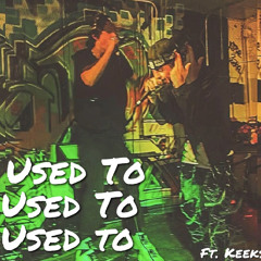 Used To ft. LoveKeeks