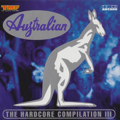 Stream Australian The Hardcore Compilation III by GabberManzion Holland ...