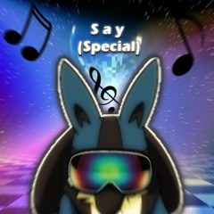S a y (Special)