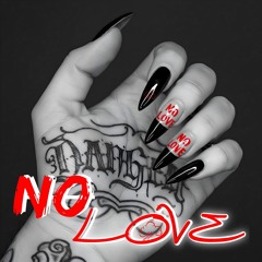 No Love