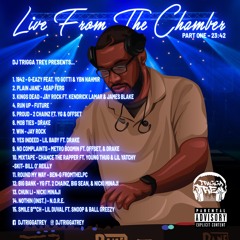 Live From The Chamber Pt. One