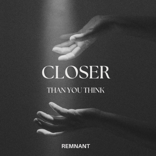 Closer Than You Think