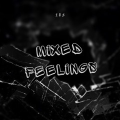 Mixed Feelings (Prod. by murderforthatbeat Mix&Master Juzzy768).mp3