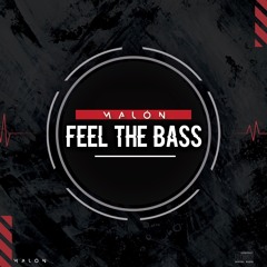 Feel The Bass (Original Mix)