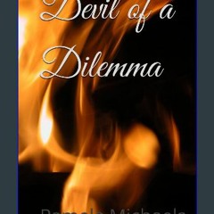 Read eBook [PDF] 🌟 Devil of a Dilemma Pdf Ebook