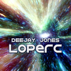 DeeJay Jones - Loperc (Original Mix)