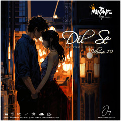 Gtown Desi - Dil Se.. 'The Lovers Mixtape' Vol.10 (Ozzy)