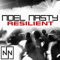 NOEL NASTY ➤ RESILIENT MIX [HARD HOUSE]
