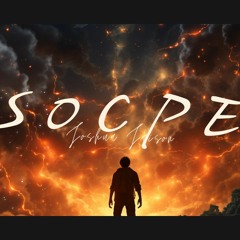 Scope - Joshua Jaison