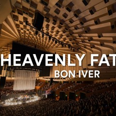 Bon Iver - Heavenly Father (wabin Edit)