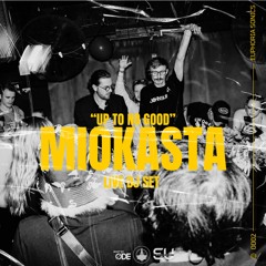 Miokasta - Up To No Good