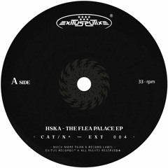 EXT004 - HSKA | The Flea Palace EP