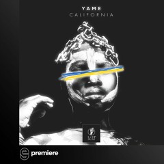 Premiere: YAME - California - Lost On You