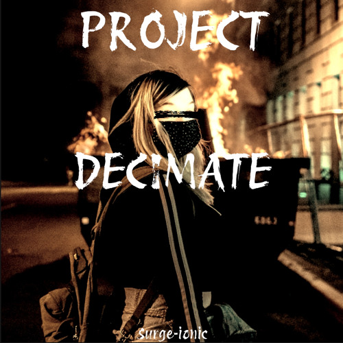PROJECT DECIMATE