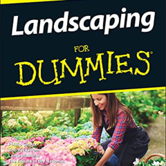 [Access] EBOOK 📂 Landscaping For Dummies by  Phillip Giroux,Bob Beckstrom,Lance Walh