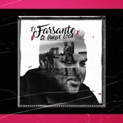 Farsante x Se Vuelve Loca (LINK COMPLETO)(JaimeSmith Mashup)