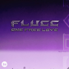 FLUCC - One Free Love (Sped Up)