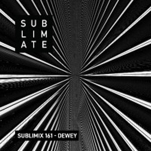 Sublimix #161 - Dewey