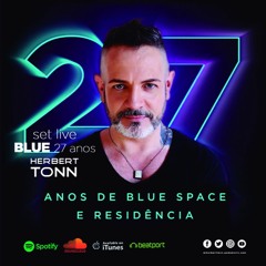 set live 27 anos BLUE SPACE by DJ HERBERT TONN