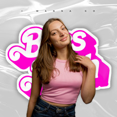 BOSS B*TCH - I Wanna Go (Radio Edit)