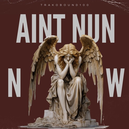 Trako- Ain’t Nun New