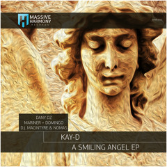 Premiere: Kay-D - A Smiling Angel (Mariner + Domingo Remix) [Massive Harmony Records]
