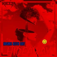 Kiesza - Hideaway (Kosmic Keith Edit)