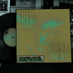 LUXS - MR DJ (RAWLAB001) FREE DL