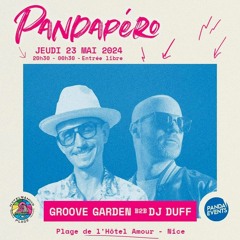 Live @ Pandapéro // B2B Plage Amour 23/05 Duff & Groove Garden