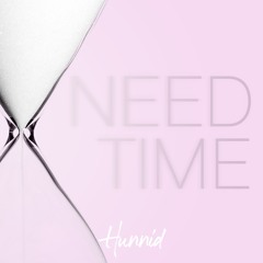 Need Time