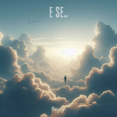 E Se..