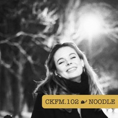CKFM.102 - noodle
