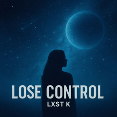 Lose Control