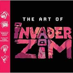 DOWNLOAD KINDLE ✉️ The Art of Invader Zim by Chris McDonnellRebecca Sugar [PDF EBOOK