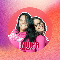Salud mental | Somos mujer podcast