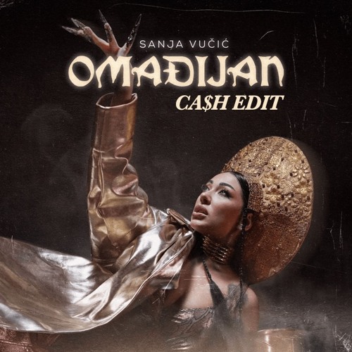 SANJA X SHAKIRA - OMADJIJAN ( CA$H EDIT )