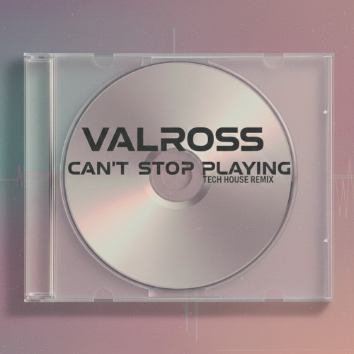DR. KUCHO! & GREGOR SALTO FT. ANE BRUN - CAN'T STOP PLAYING (VALROSS TECH HOUSE EDIT)