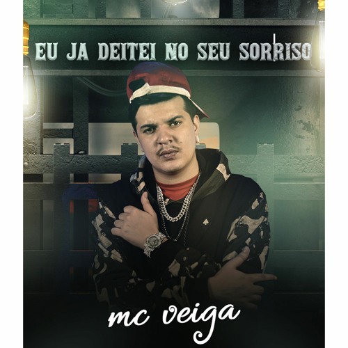 EU JÁ DEITEI NO SEU SORRISO SÓ VOCÊ NÃO SABE VERSÃO FUNK (Prod.Veiga)