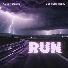 Run (w/ Acesy Beats)
