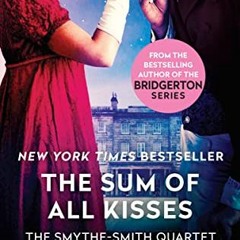 *[Book] PDF Download The Sum of All Kisses BY Julia Quinn (Author)