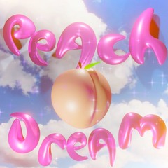 PEACH DREAM