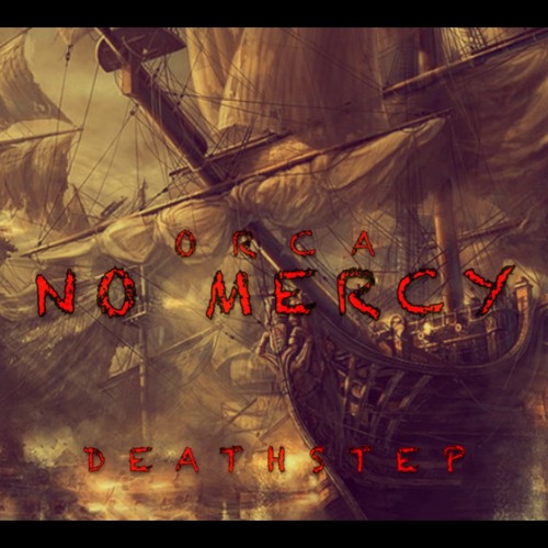ORCA - No Mercy