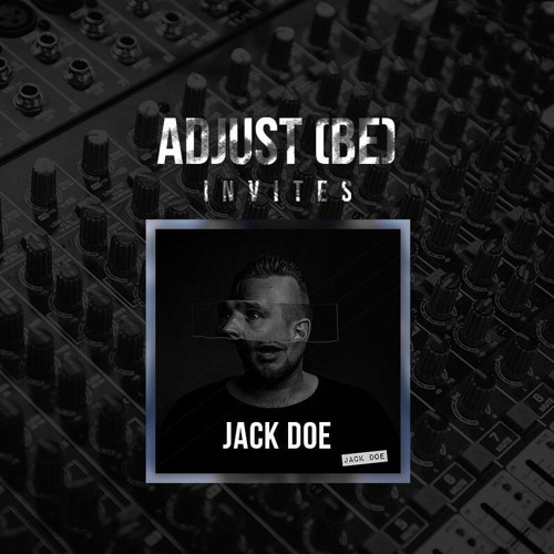Adjust (BE) Invites #033 | JACK DOE |