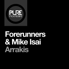 PREMIERE: Forerunners & Mike Isai – Arrakis (Original Mix) [Pure Progressive]