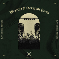 Chaos & Order - Wraiths Under Your Steps