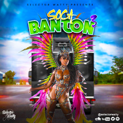Soca Banton 3 Mixtape By Selector Watty