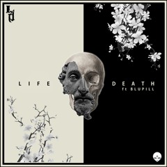 Life And Death X Daze Off - Life Or Death Ft. BLUPILL