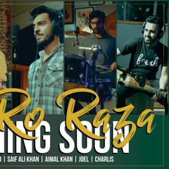 Ro Ro Raza By Aimal Khattak X Saif Ali Khan X Nazeef Maqsood