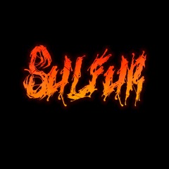 SULFUR DISCOGRAPHY