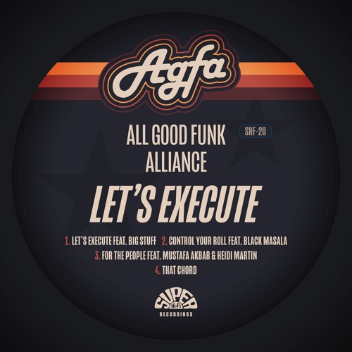 All Good Funk Alliance - Let's Execute (Super Hi-Fi Recordings)